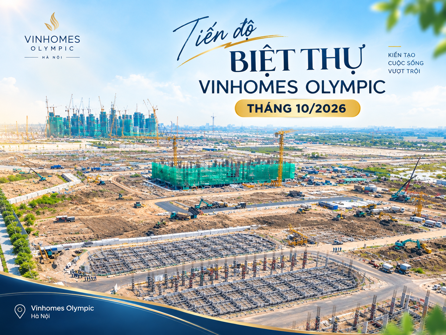Tiến độ biệt thự Vinhomes Olympic tháng 10/2026 mới nhất Tiến độ biệt thự Vinhomes Olympic tháng 10/2026 mới nhất